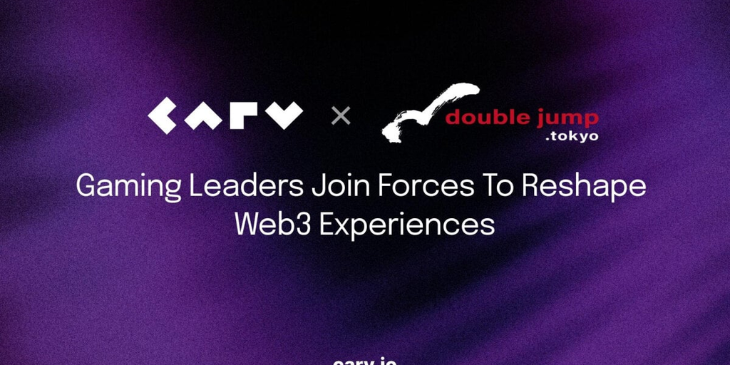 Gaming Leaders CARV and double jump.tokyo Join Forces to Reshape Web3 Experiences