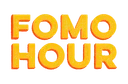 fomo hour