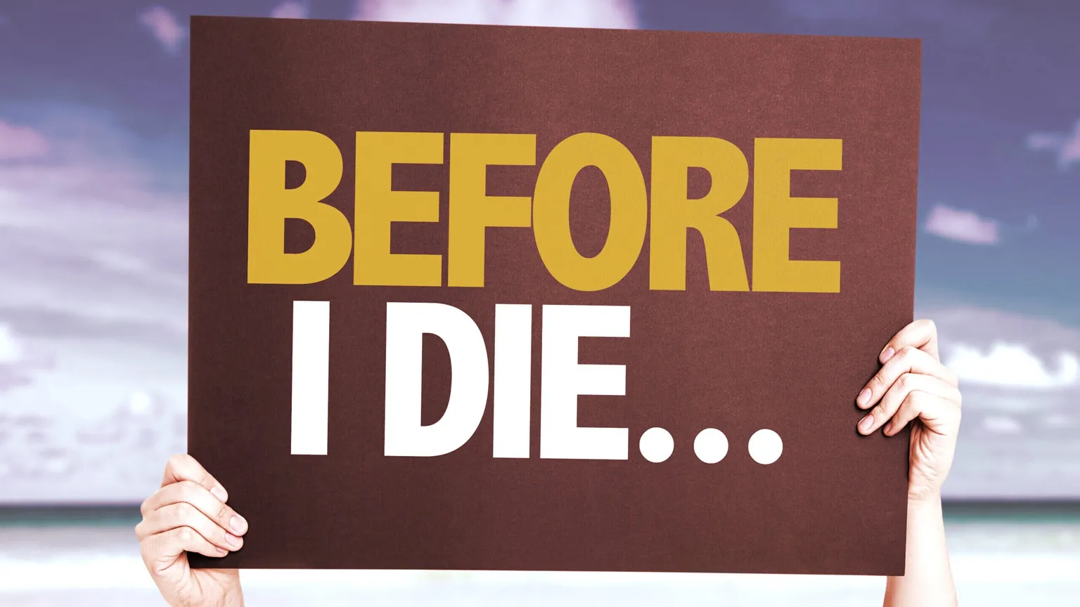 "Before I die..." Image: Shutterstock