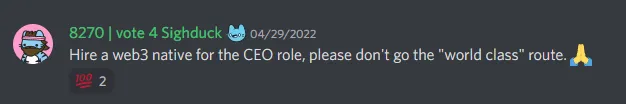 Cool Cat #8270 writing on 4/29/22 in Discord, "Hire a Web3 native for the CEO role, please don't go the "world class" route." With praying emoji.