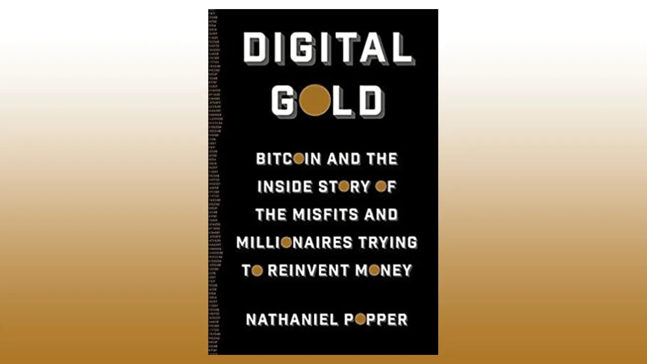 Digital Gold, by Nathaniel Popper