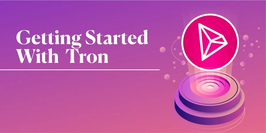 Getting Started With Tron