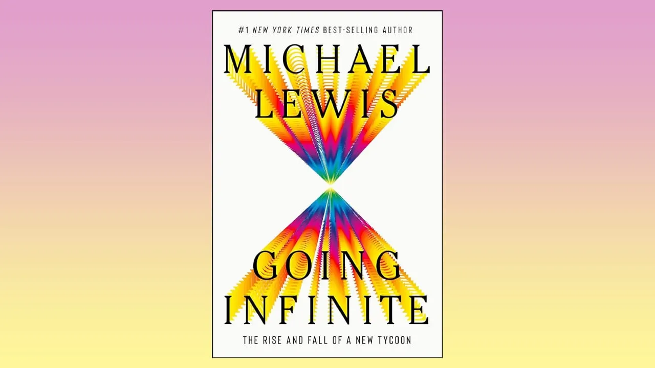 Going Infinite: El ascenso y la caída de un nuevo magnate